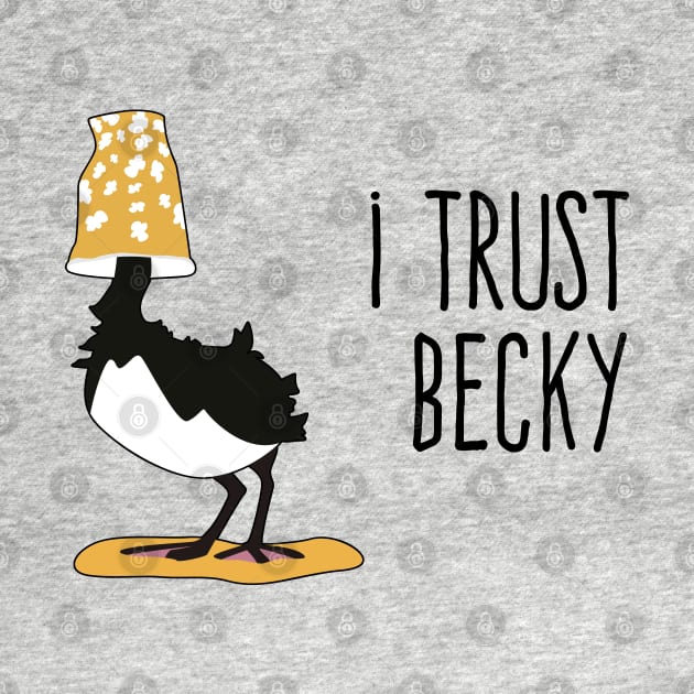 I Trust Becky by tadtoo